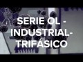 SERIE OL INDUSTRIAL TRIFÁSICO HQ