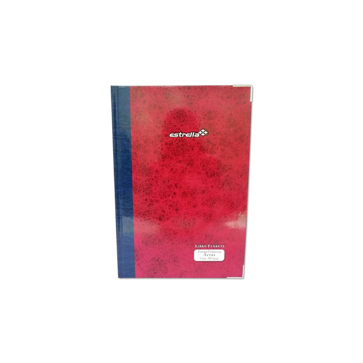 Libro Florete Actas 240 Hojas Articulos Escolar Y Oficina